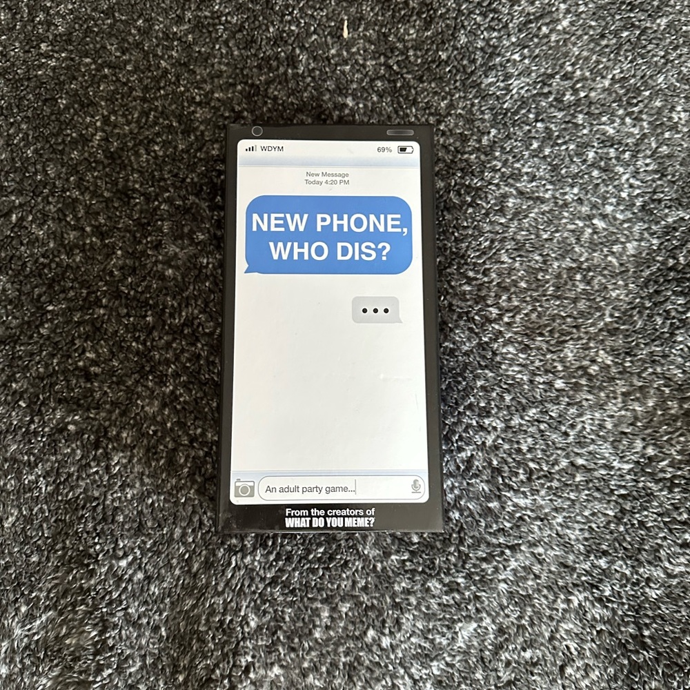 New phone who dis? Game